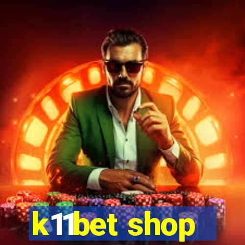 k11bet shop